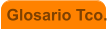 Glosario Tco.